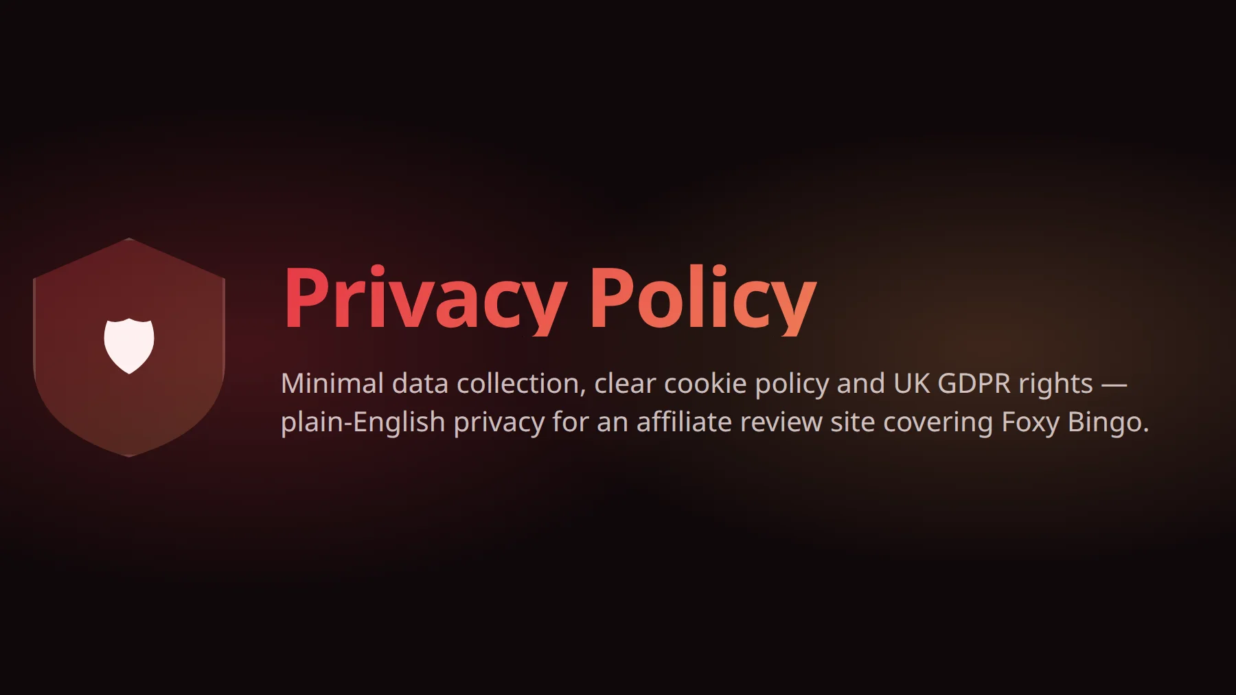 Foxy Bingo privacy policy — UK GDPR compliance